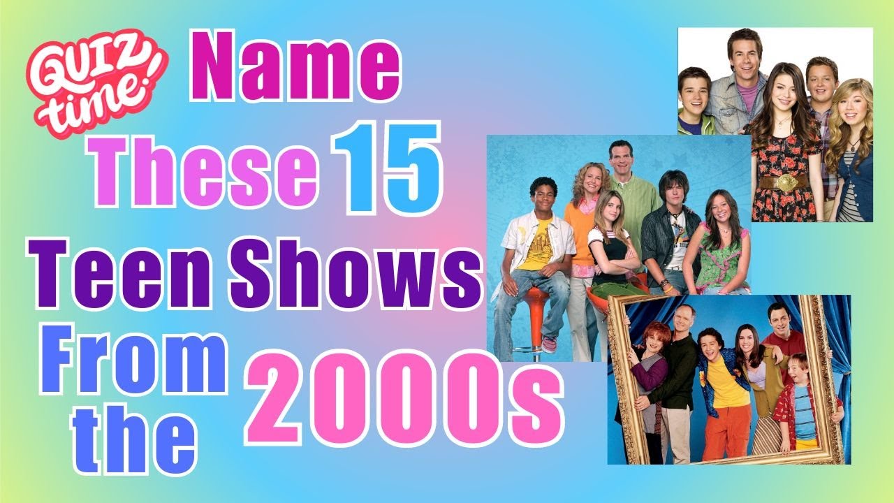 Name These 15 Teen Shows from the 2000s | exQuiz Me?!