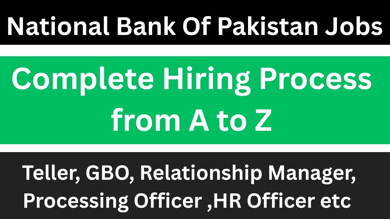 NBP Hiring Process | National Bank of Pakistan Jobs | National Bank of Pakistan Hiring Process#nbp