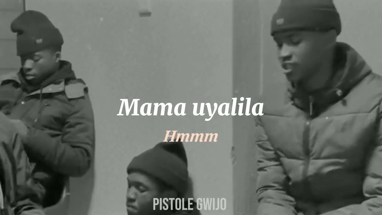 Umama Uyalila (Gwijo) | Lyrics
