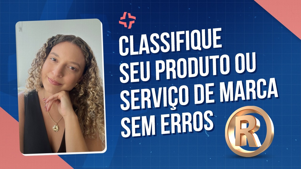 Passo a Passo: Como Classificar Produtos e Serviços no Registro de Marca (UE)
