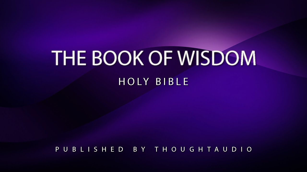 The Book of Wisdom - Full Audio Book