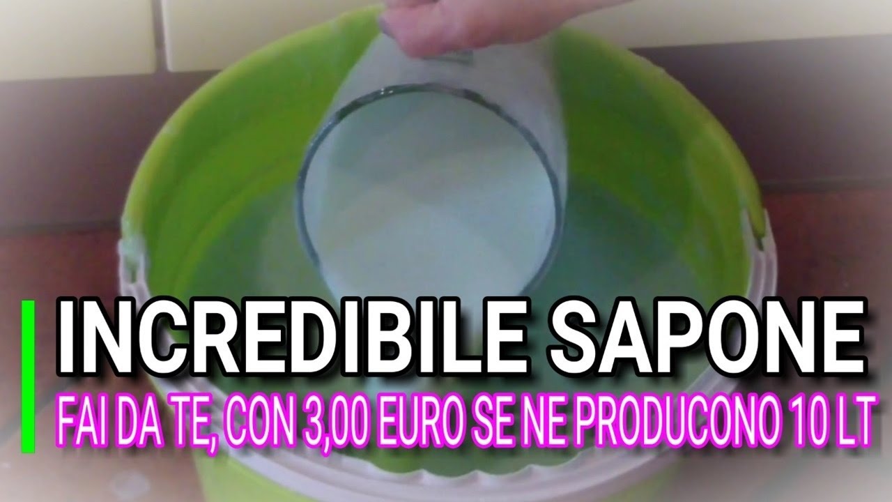 INCREDIBILE SAPONE FAI DA TE, SENZA SODA, PRODOTTI 10 LITRI, MARLINDA CANONICO
