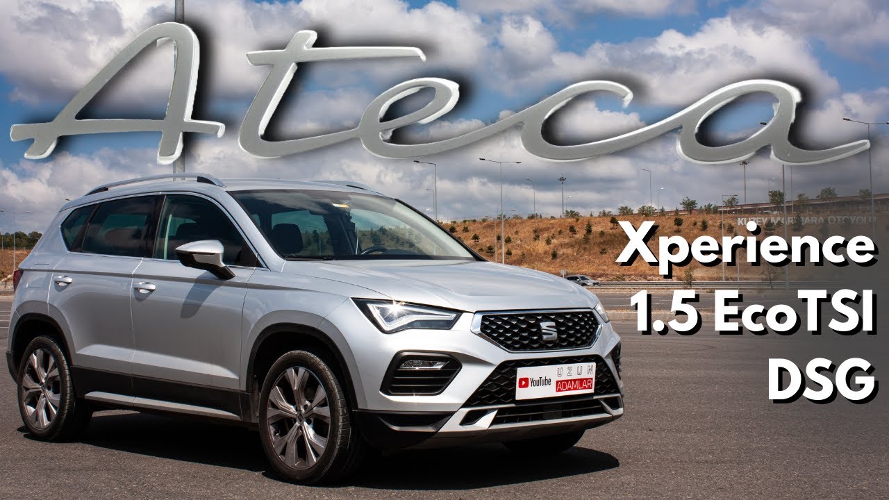 Seat Ateca Xperience 1.5 EcoTSI ACT DSG | Teknik Özellikler, Performans ve Yakıt İncelemesi