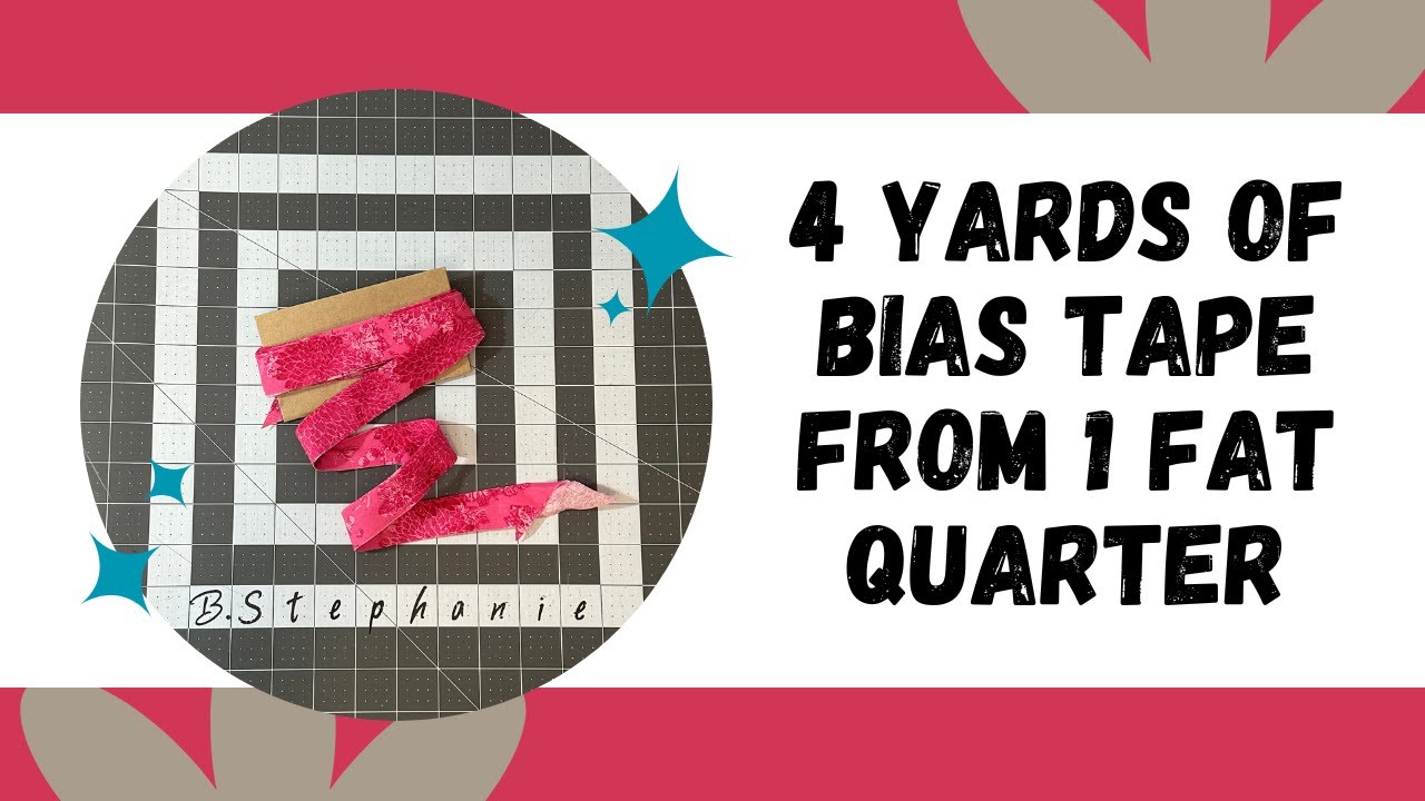 Easy Bias Tape Tutorial - 4 yards from 1 fat quarter