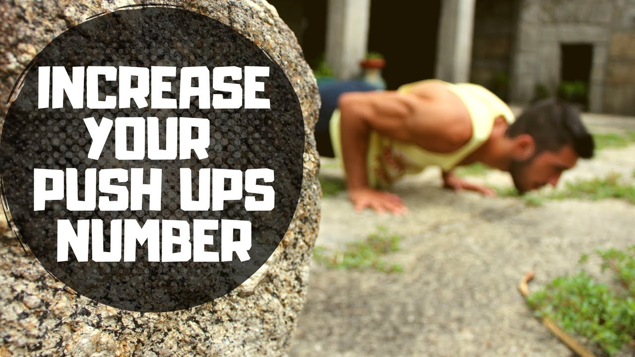 How to INCREASE your PUSH UPS FAST