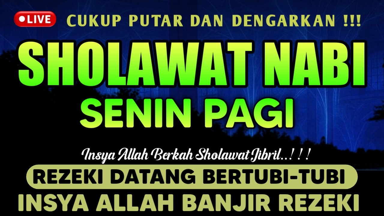 SHOLAWAT JIBRIL PENARIK REZEKI PALING MUSTAJAB, Sholawat Nabi Muhammad SAW, Sholawat JIBRIL MUSTAJAB