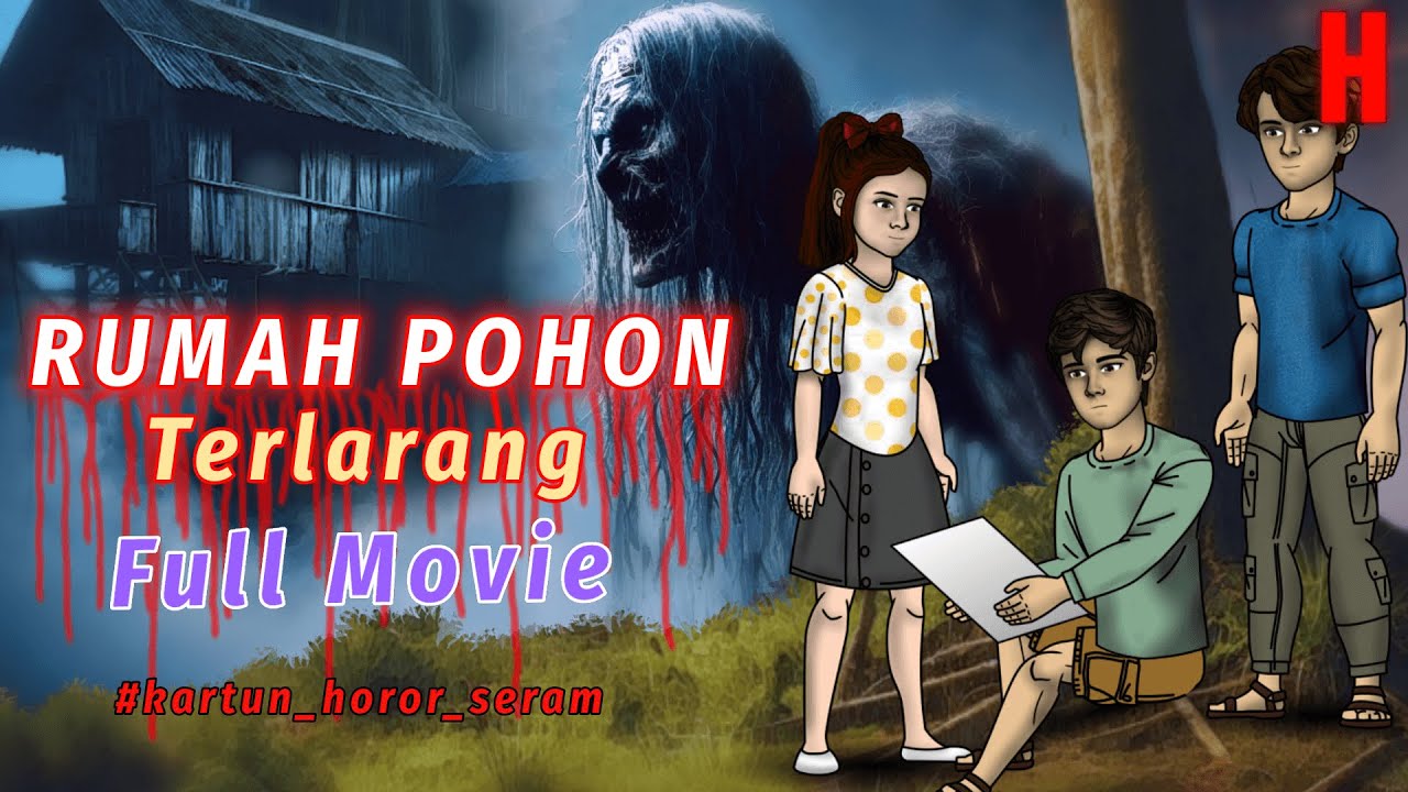 Rumah Pohon Terlarang Full Movie - Kisah horor rumah angker | Kartun horor #animasihoror