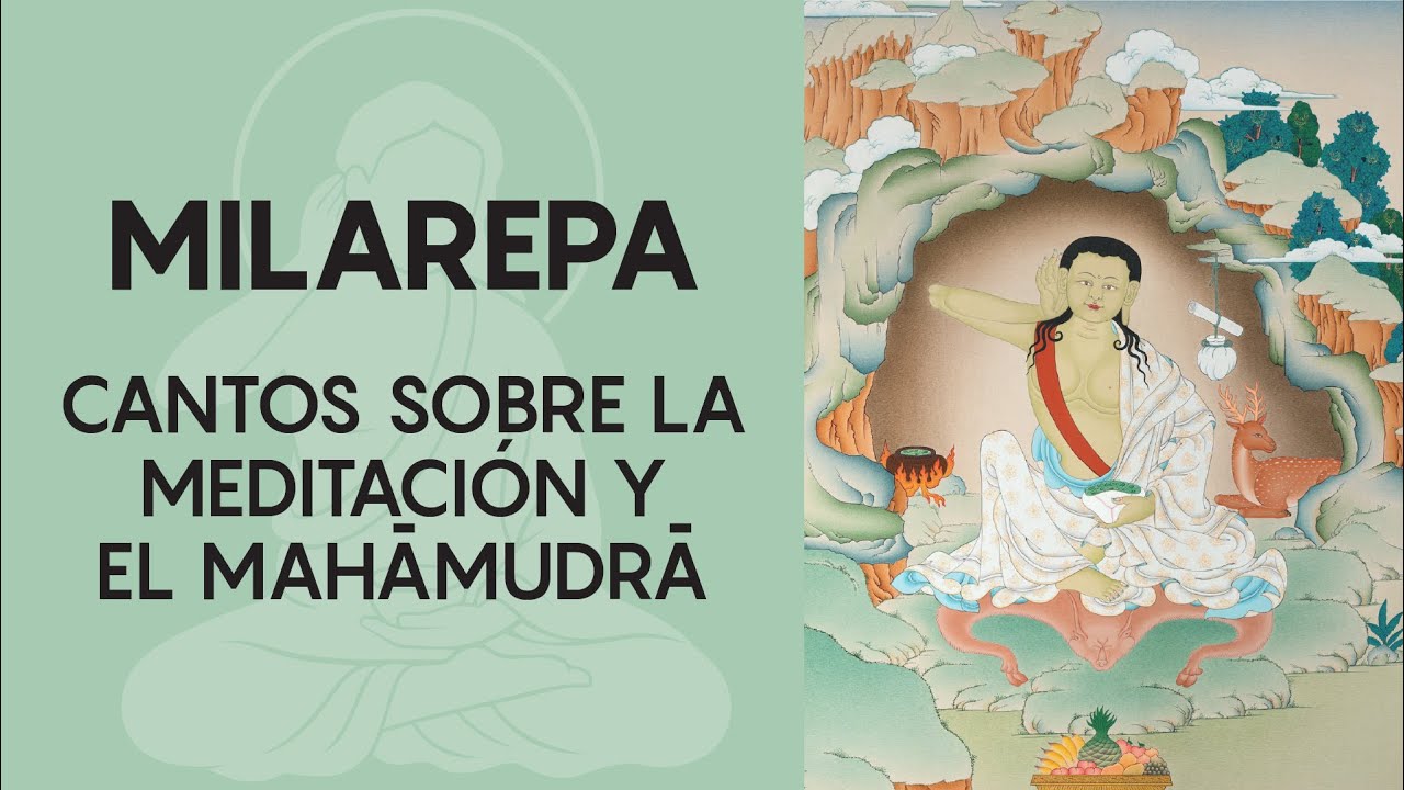 Los Cantos de Milarepa sobre la Meditación y el Mahamudra | Budismo Vajrayana