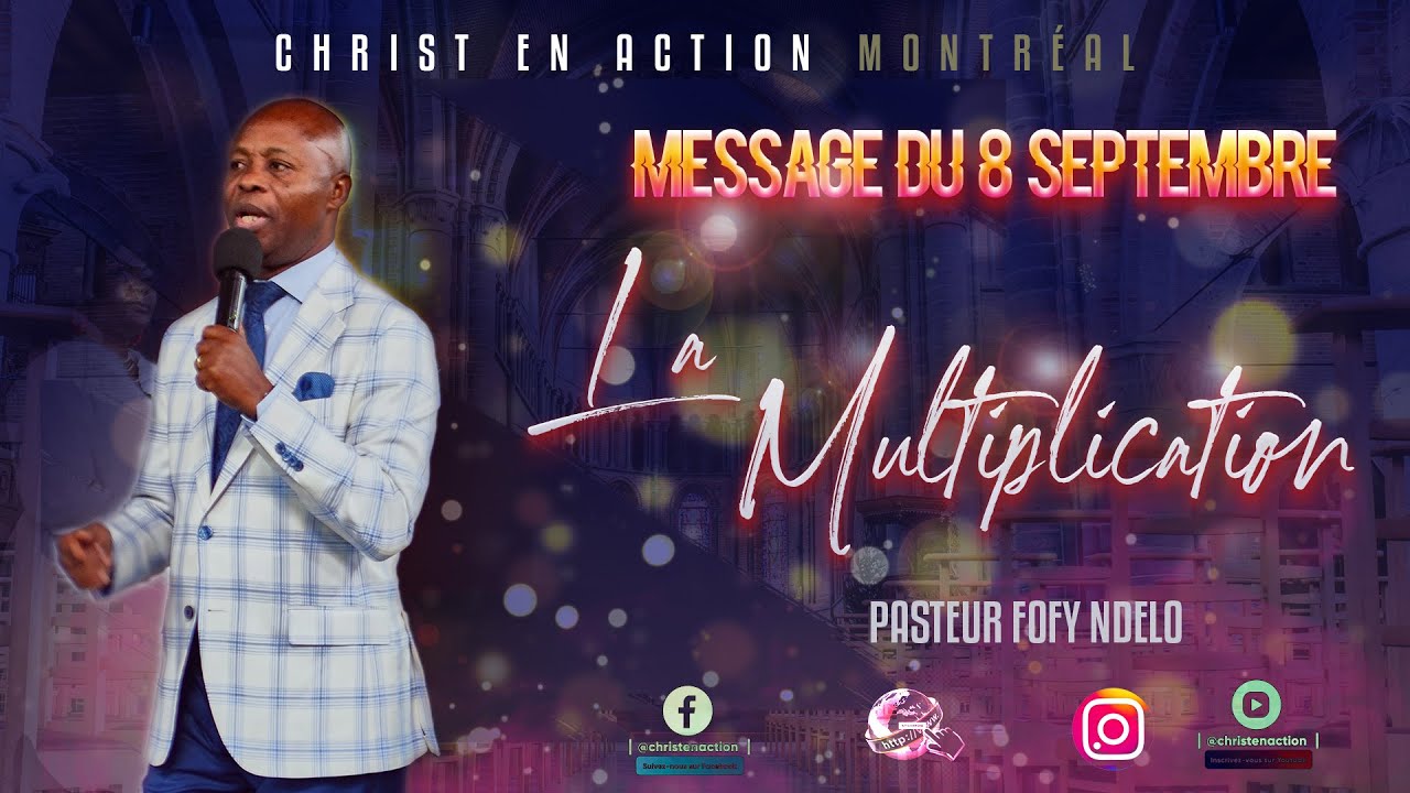 08 SEPTEMBRE | LA MULTIPLICATION, Pasteur Fofy Ndelo