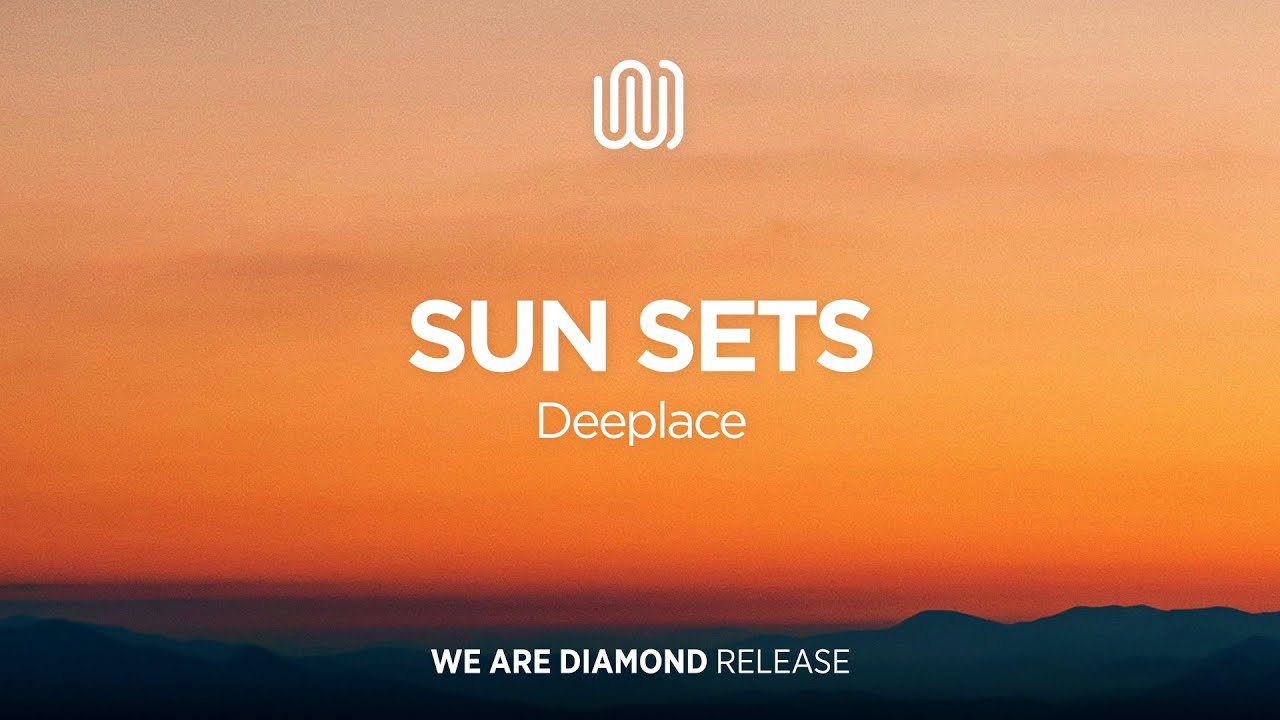 Deeplace - Sun Sets