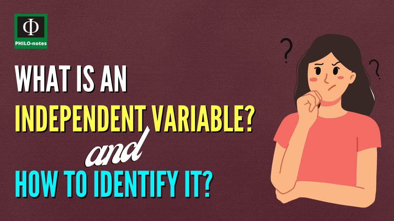 What is an Independent Variable?     -  Free Course on Thesis Proposal Writing (See Links Below)
