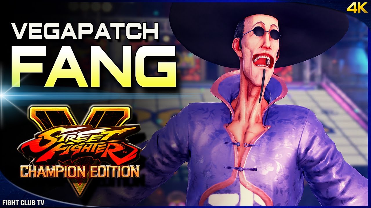 VegaPatch (Fang) ➤ Street Fighter V Champion Edition &bull; SFV CE [4K]