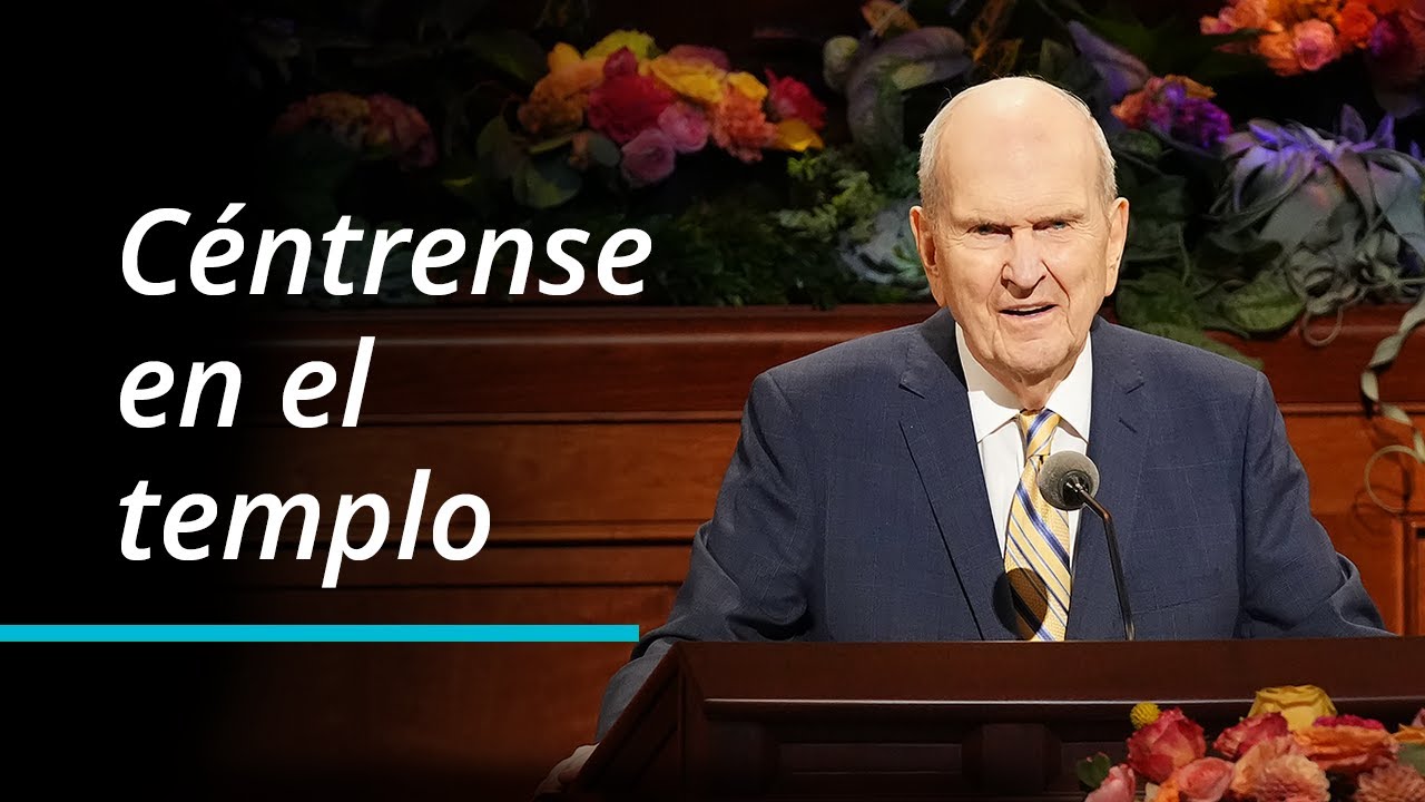 Céntrense en el templo | Russell M. Nelson | Conferencia General de Octubre de 2022
