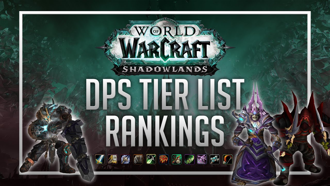 September Shadowlands DPS Tier List Rankings