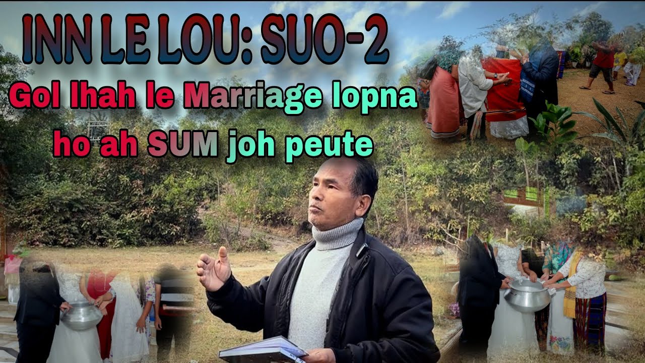 Inn le Lou: Suo-2(Gol lhah le Marriage lopna ho ah SUM joh peute) 