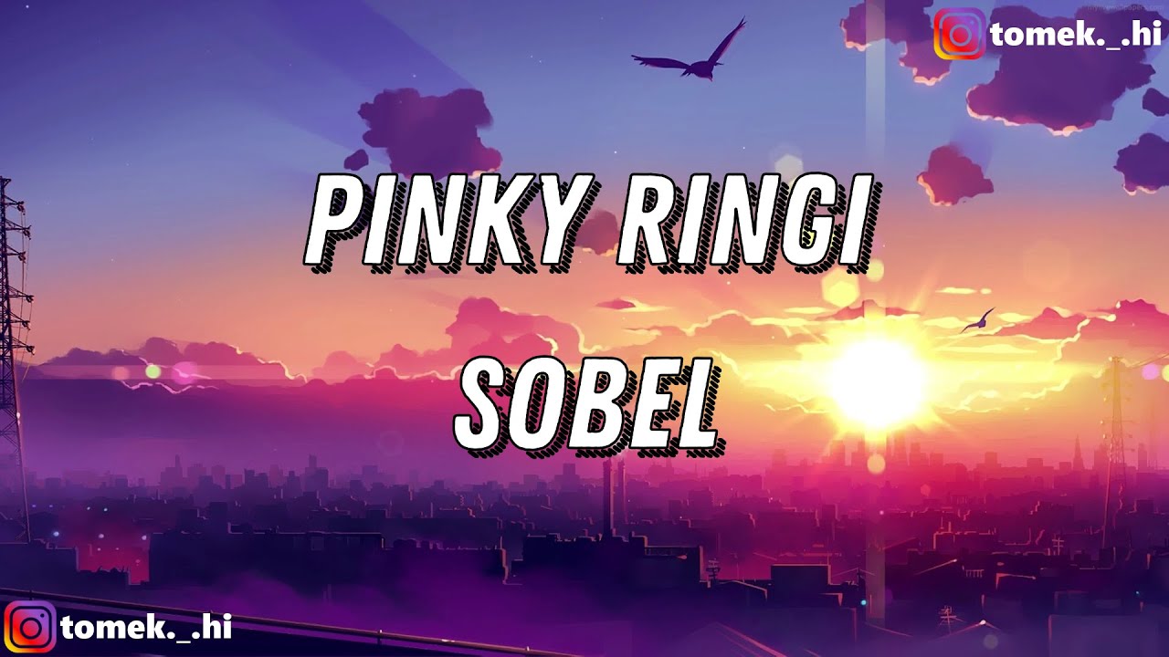 Sobel - PINKY RINGI (TEKST/LYRICS)