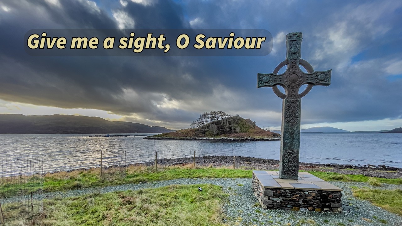 166 Give me a sight, O Saviour