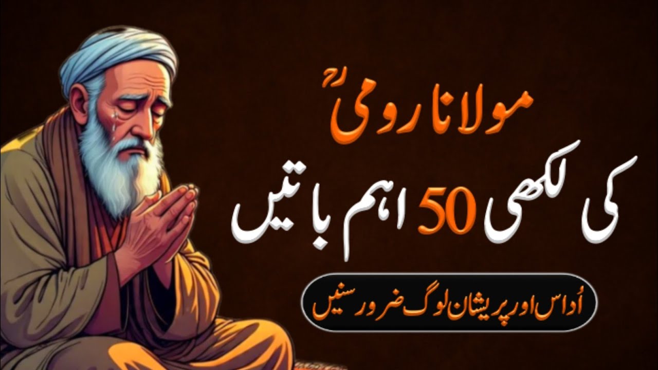 50 Life-Changing Teachings for Inner Peace | Depressed and Anxious People Must Listen | Maulana Rumi