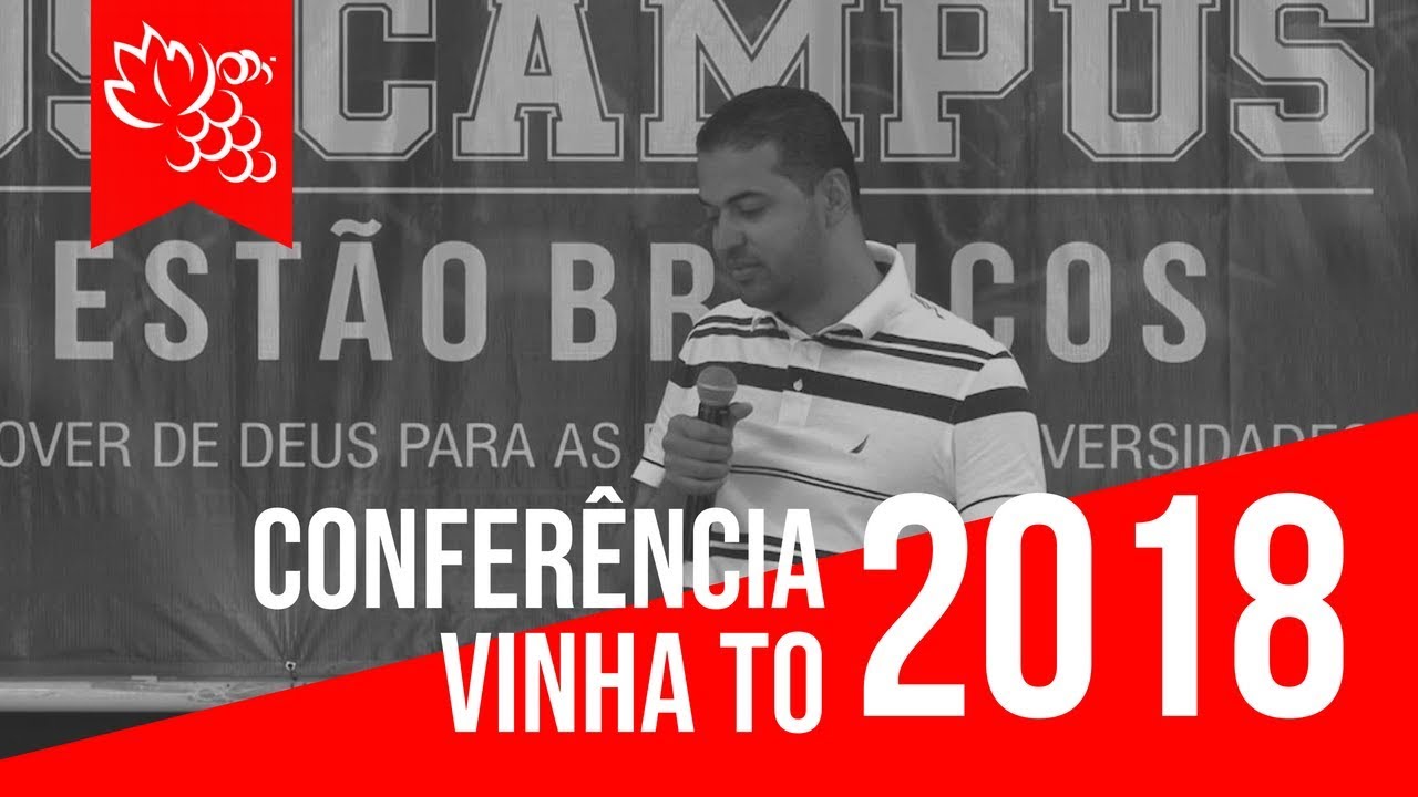3 Palavra - Pr. Francisco Vasco - Conferência Vinha TO 2018