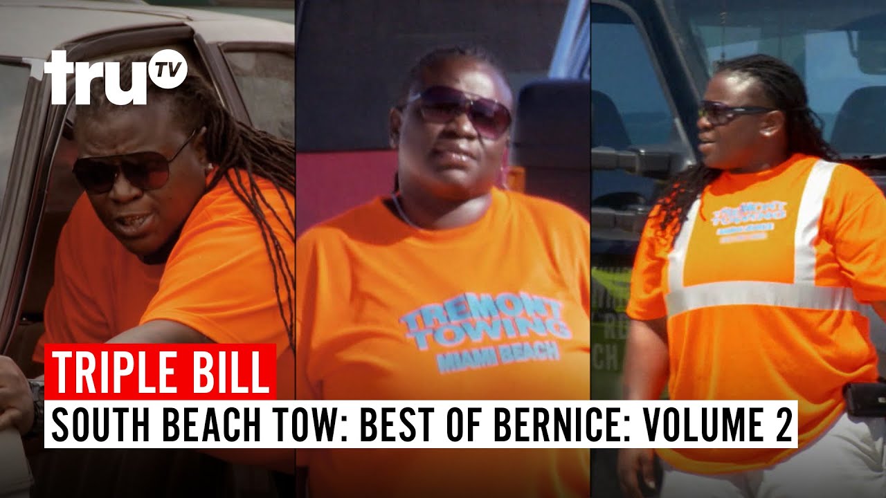 South Beach Tow | Best of Bernice: FULL EPISODES TRIPLE BILL - Volume 2 | truTV