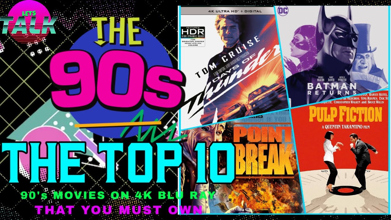 THE TOP 10 90's MOVIES ON 4K BLU RAY THAT YOU MUST OWN