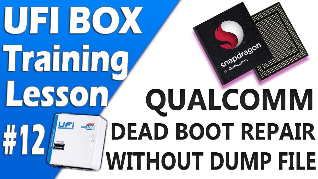 UFI Box Training Lesson 12 | Qualcomm Dead Boot Repair without DUMP File | Ufi Dead Boot Recovery
