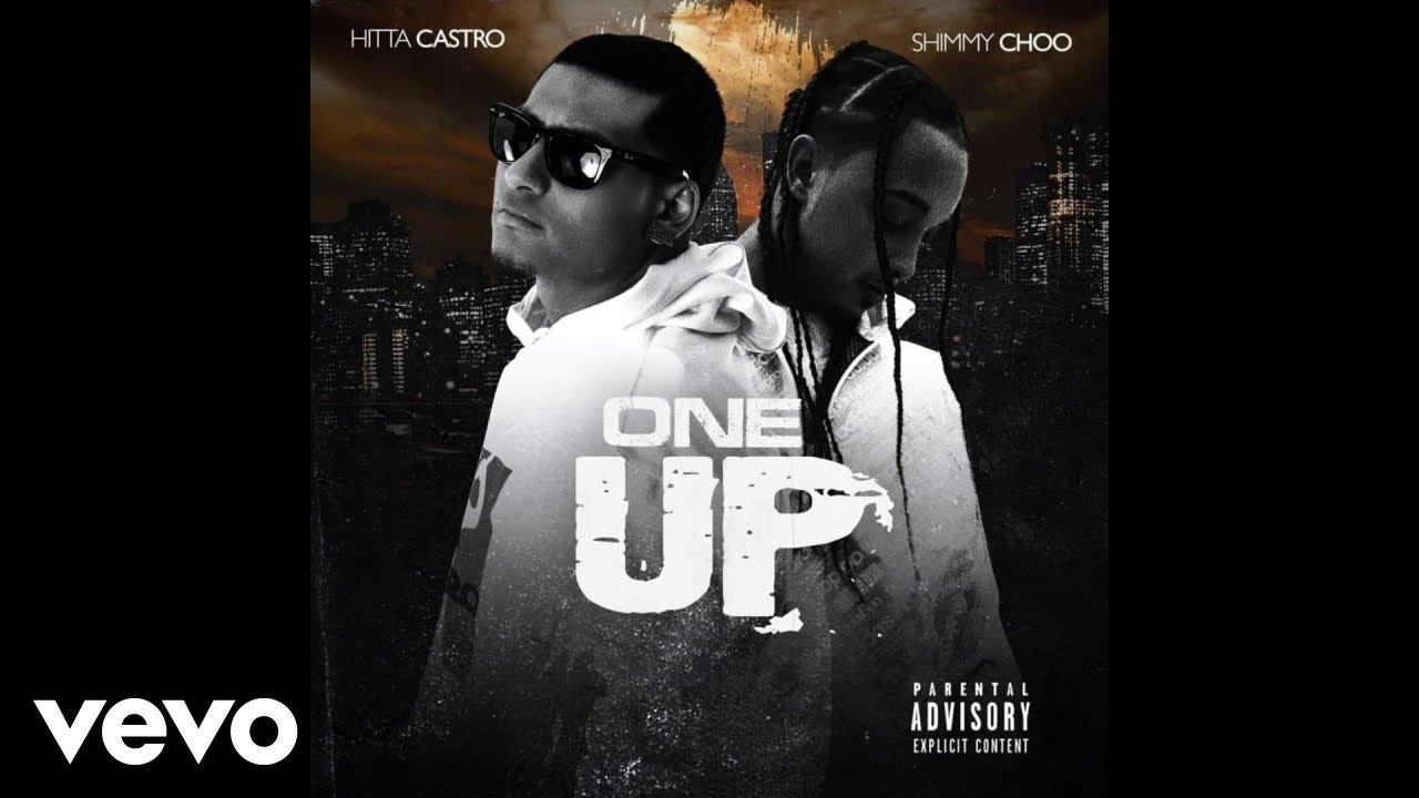 Hitta Castro, Shimmy Choo - One Up ( Official Audio )