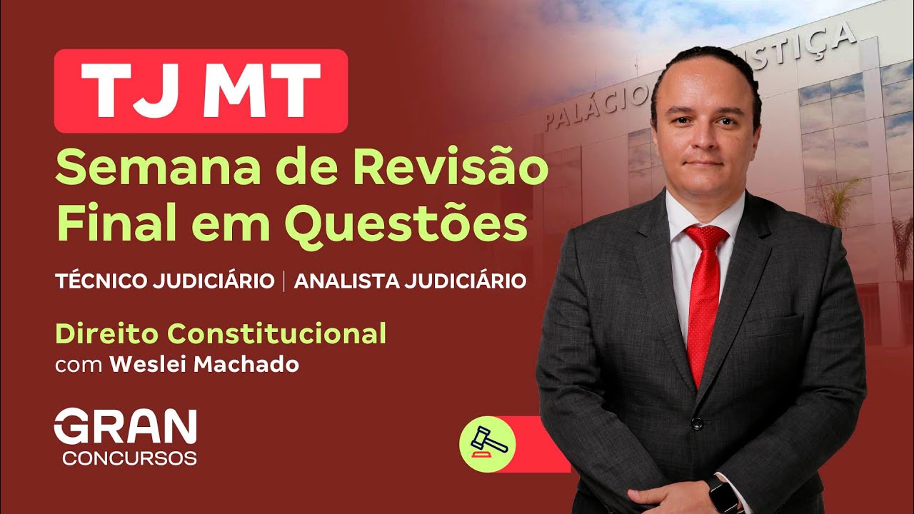 Concurso TJ MT Técnico e Analista Judiciário | Revisão Final em Direito Eleitoral