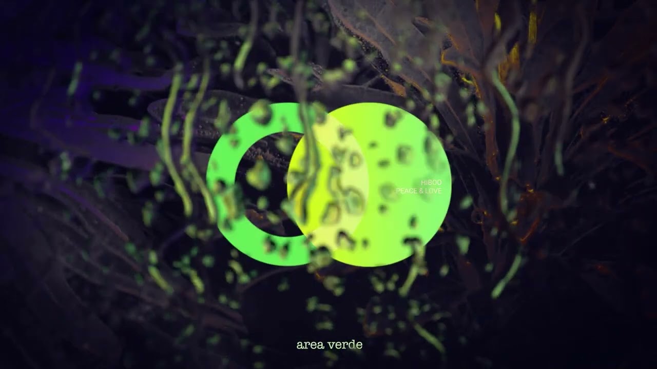 Hiboo - Peace & Love (Original Mix) // Area Verde