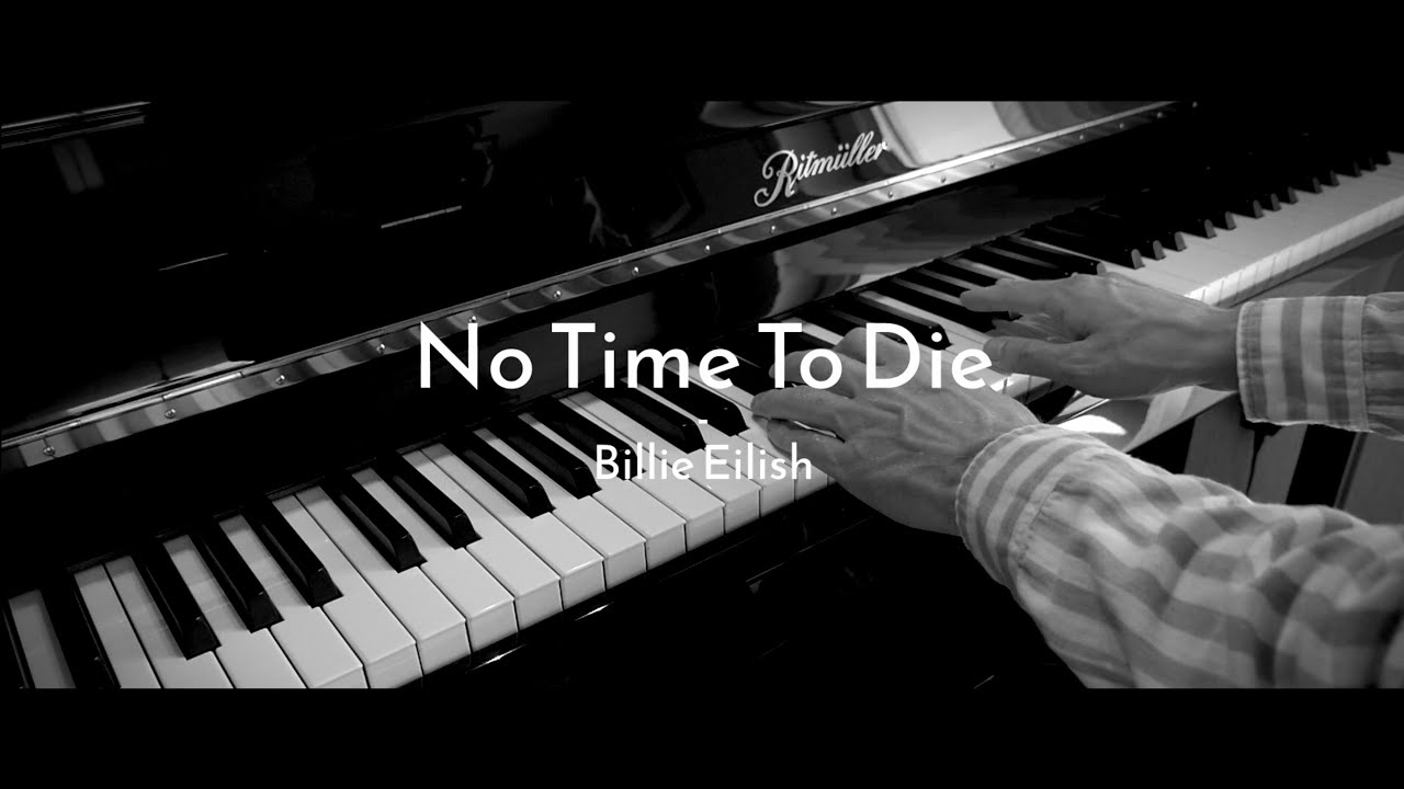 No Time To Die - Billie Eilish - Piano Cover