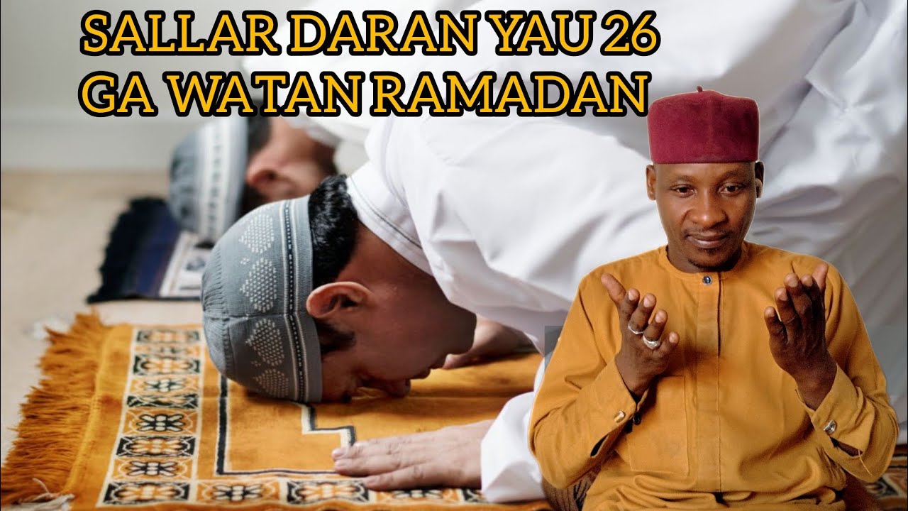 KOFOFIN SAMUN ALKAIRI ZASU BUDE NAFILAR DARAN YAU 26 GA WATAN RAMADAN 