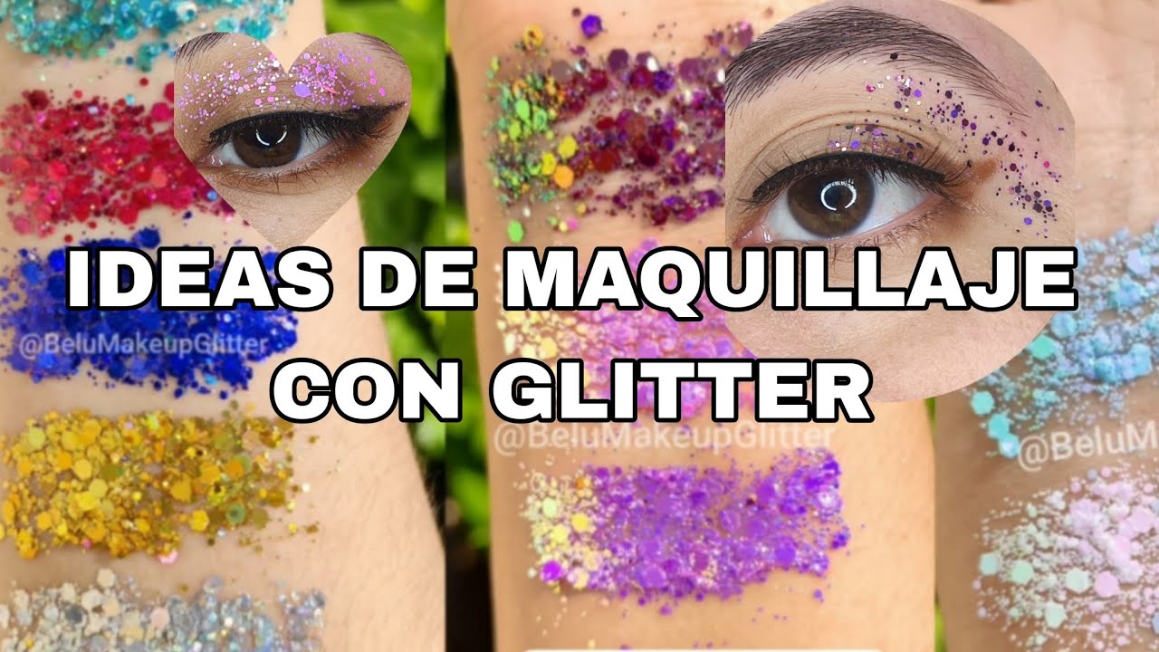 Ideas de maquillaje con Glitter (Súper Fácil).
