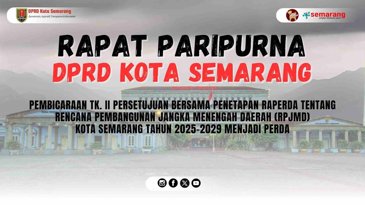 PEMBICARAAN TK. II PERSETUJUAN BERSAMA PENETAPAN RAPERDA TENTANG (RPJMD) TH 2025-2029 MENJADI PERDA