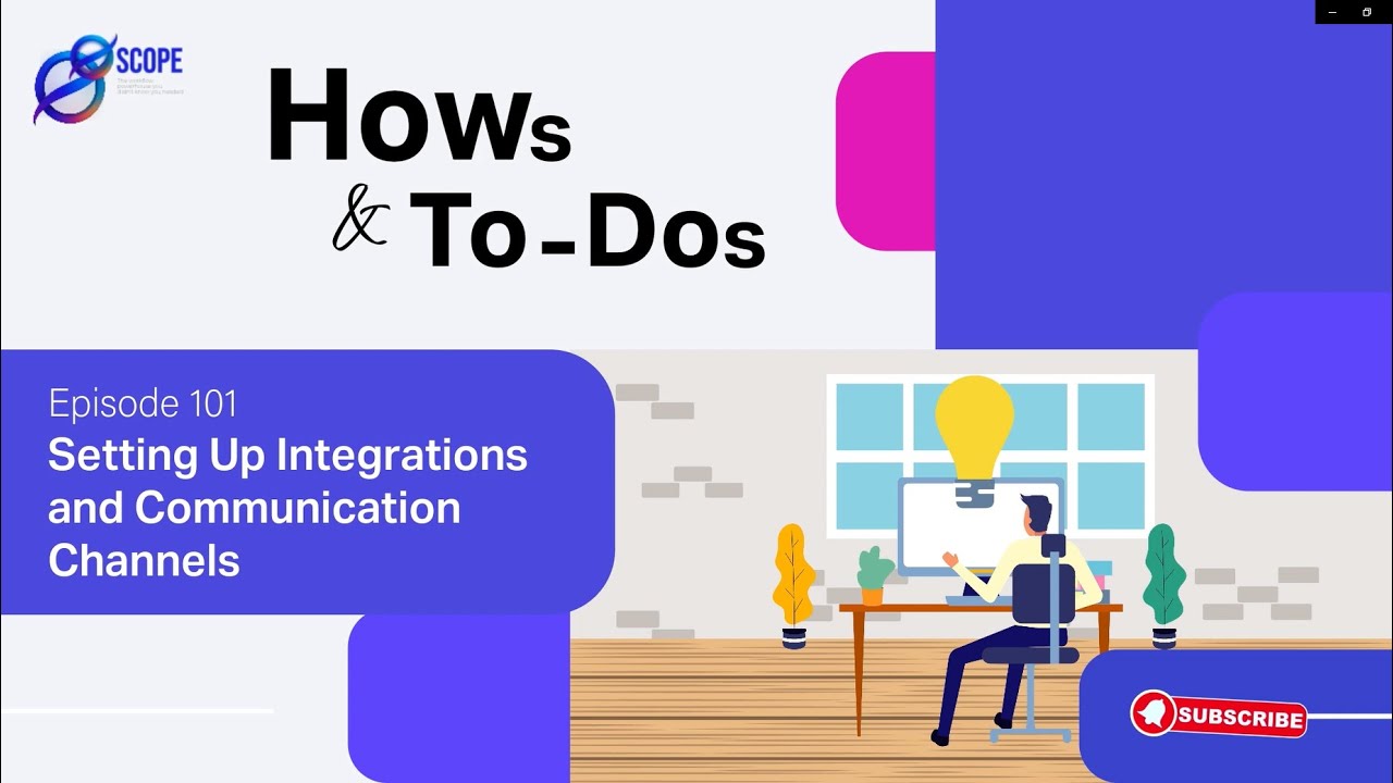 OneScope Hows & ToDos: Ep.101. Setting Up Integrations and Communication Channels