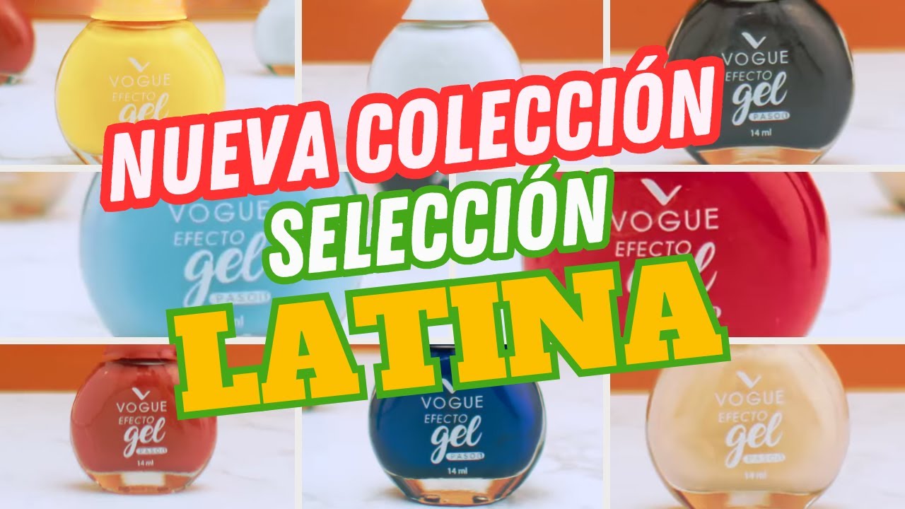 NUEVA COLECCIÓN SELECCIÓN LATINA💅⚽  – ESMALTES VOGUE EFECTO GEL 😎