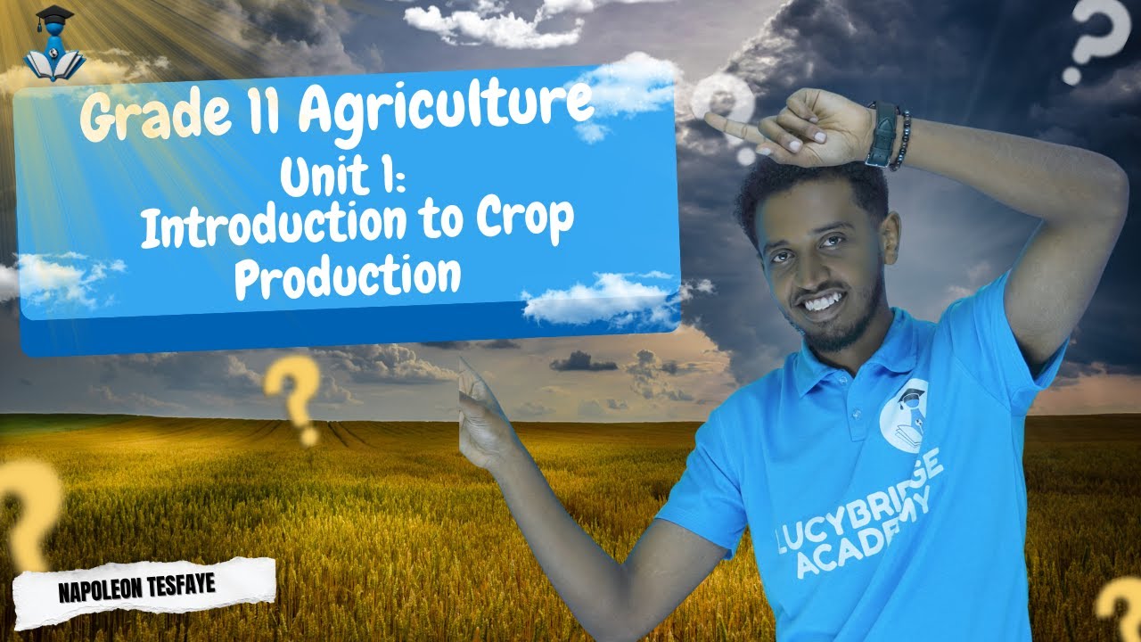 Grade 11 Agriculture Unit 1: Introduction and Unit outcome