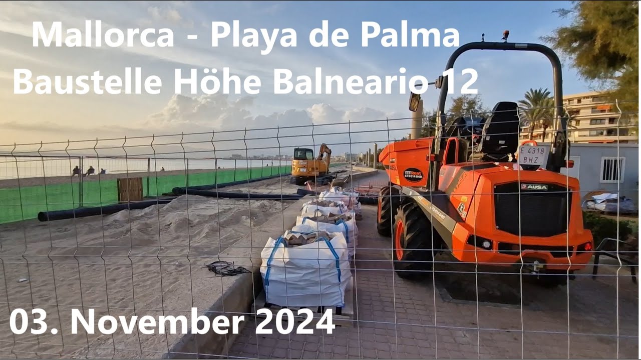 Baustelle H&ouml;he Balneario 12 | Mallorca&hearts;️ | Ballermann🥳  | Playa de Palma🌴| 03.11.24