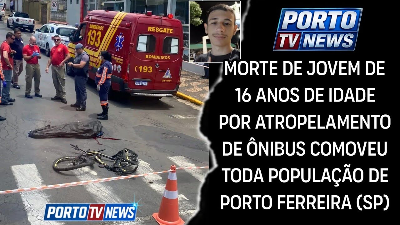 MORTE DE JOVEM DE 16 ANOS POR ATROPELAMENTO DE ÔNIBUS COMOVE PORTO FERREIRA E CIDADES DA REGIÃO.