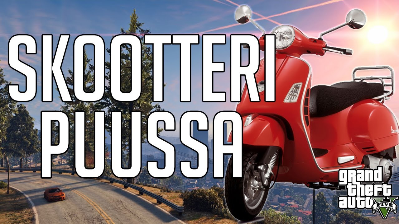 MUN SKOOTTERI JÄI PUUHUN! | Gta V Hauskat Hetket