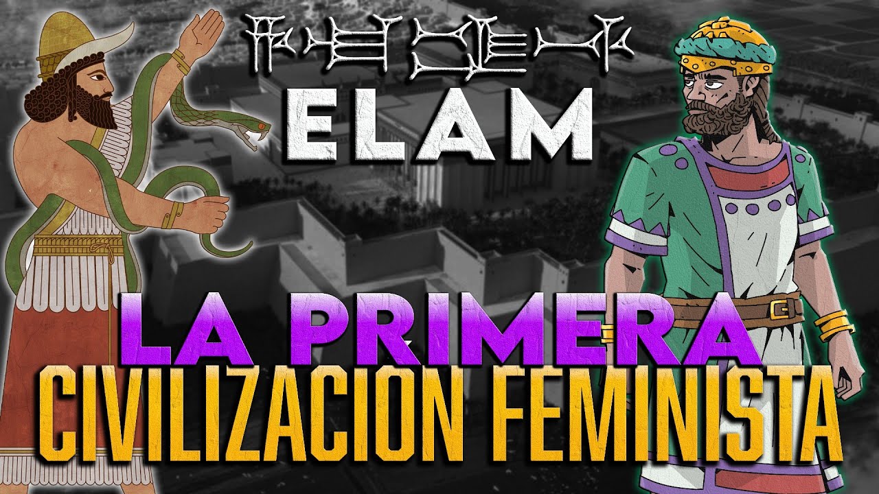 Los Notorios Elamitas: La Primera Civilización Feminista