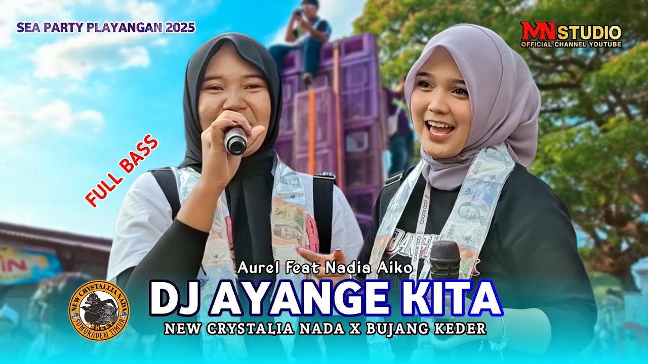 DJ AYANGE KITA - AUREL FEAT NADIA AIKO | NEW CTYSTALIA NADA - SEA PARTY PLAYANGAN 2025