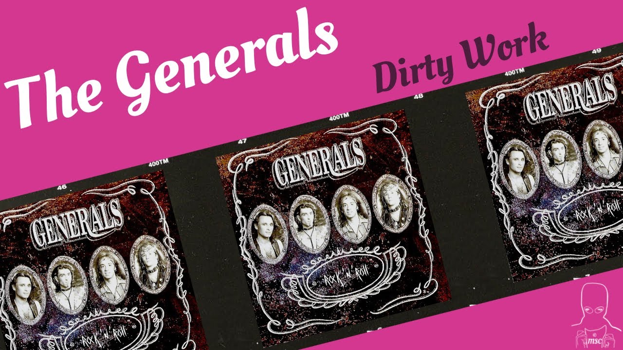 THE GENERALS - Dirty Work