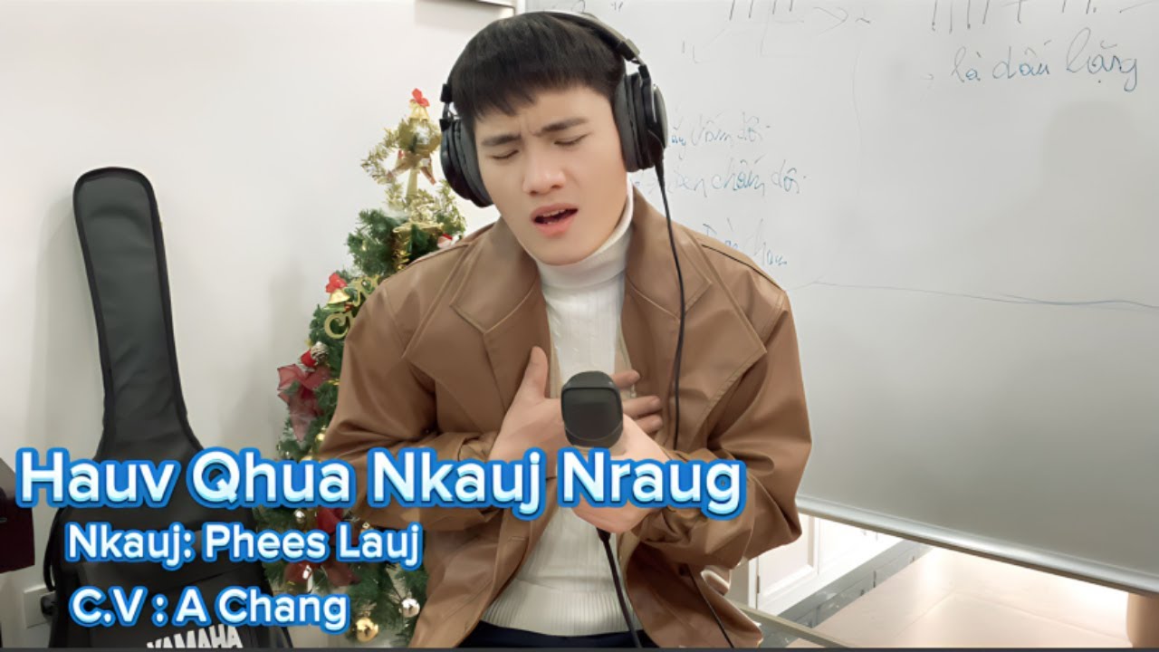 Hauv Qhua Nkauj Nraug | Phees Lauj - A Chang Cover
