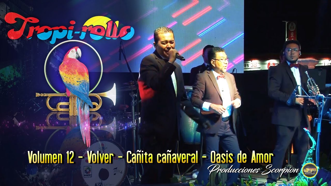 Tropi Rollo 💥 Volumen 12 💿 Volver - Cañita cañaveral - Oasis de Amor ❤️
