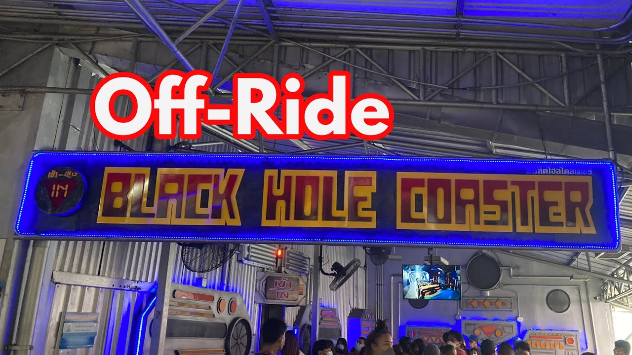 Black Hole Coaster Off-Ride and POV