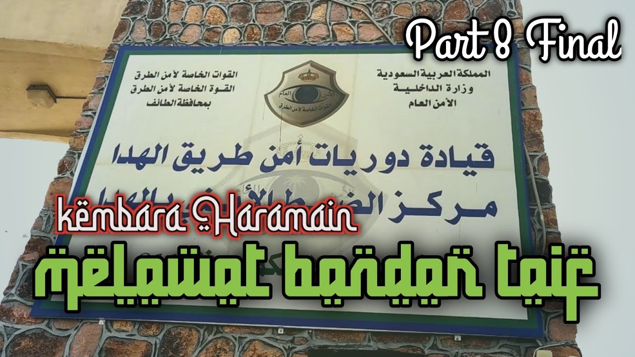 Kembara Haramain Part 8 Final | Melawat Bandar Taif #andalusiatravel #taif #umrah #mekah