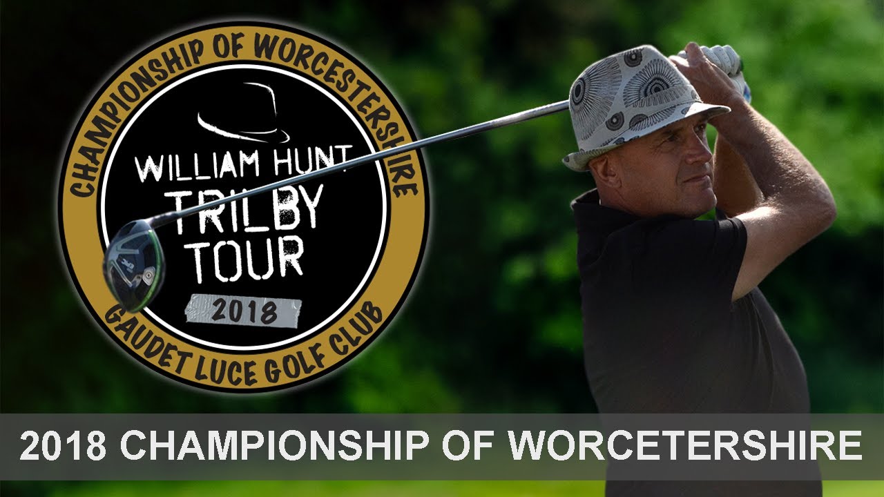 2018 Trilby Tour | Championship of Worcestershire
