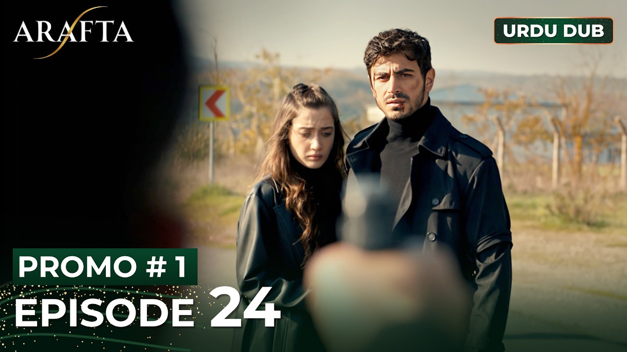 ARAFTA Urdu Episode 24 | PROMO 1 | Turkish Series in Urdu Dubbed
