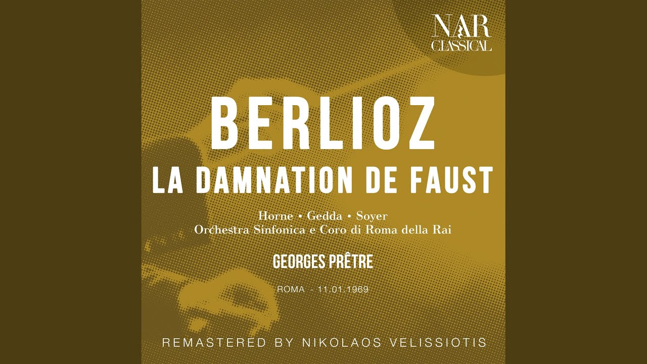 La damnation de Faust, Œuvre 24, IHB 15, Troisième partie: 