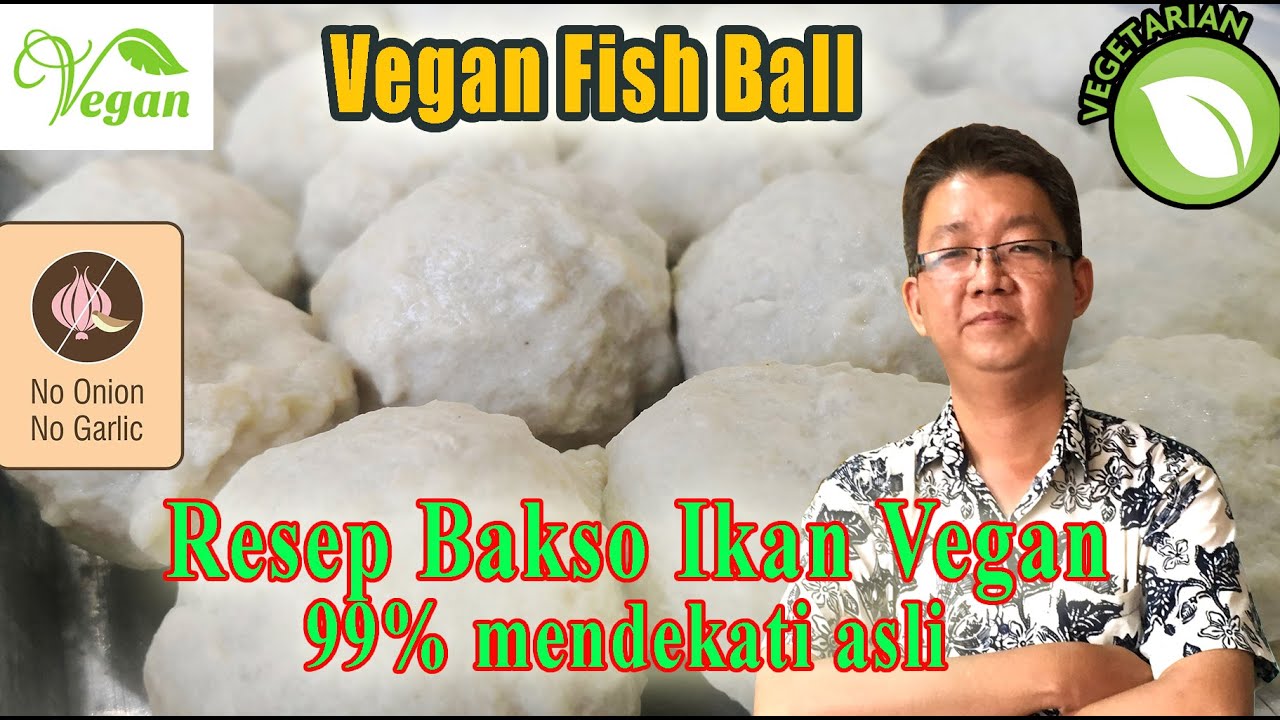 Vegan Fish Ball Recipe , Resep Bakso Ikan Vegan by Universal Vegetarian